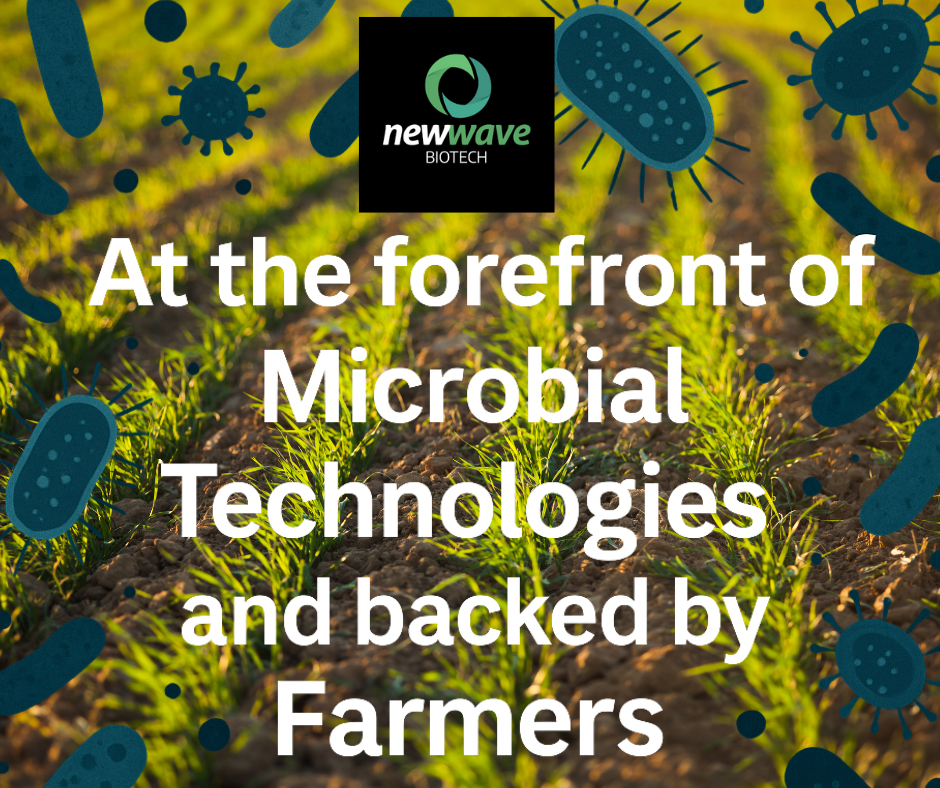 Newwave Bio - Is at the forefront of Plant Microbial and Biological Technologies - Backed by Farmers